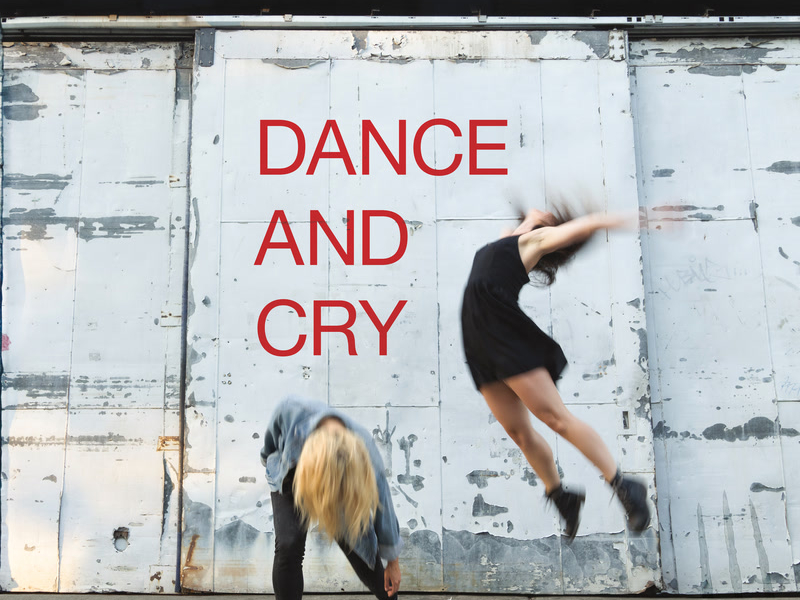 Dance And Cry