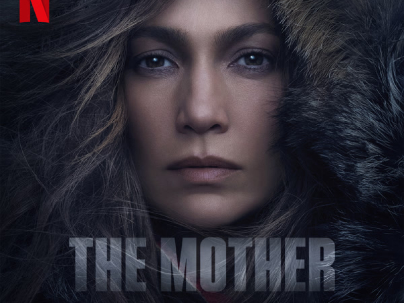 The Mother (Soundtrack from the Netflix Film)