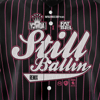 Still Ballin Remix (feat. Fat Trel) (Single)