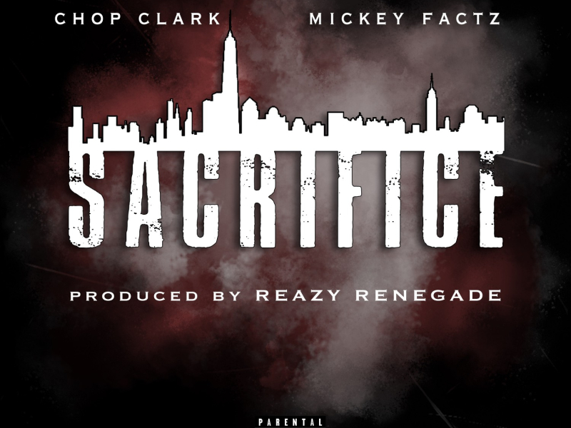 Sacrifice (feat. Mickey Factz)