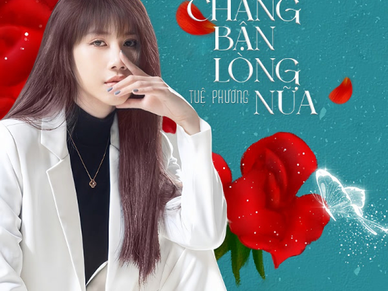 Chẳng Bận Lòng Nữa (Single)