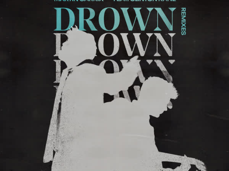 Drown (feat. Clinton Kane) (Remixes) (EP)