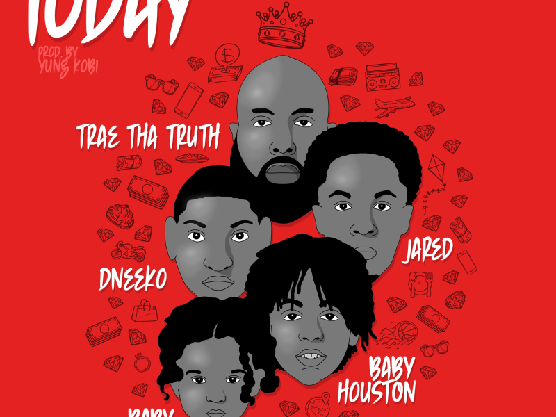 Today (feat. DNeeko & Baby Truth)