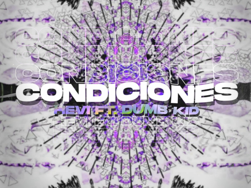 Condiciones (Feat. Dumb Kid) (Single)