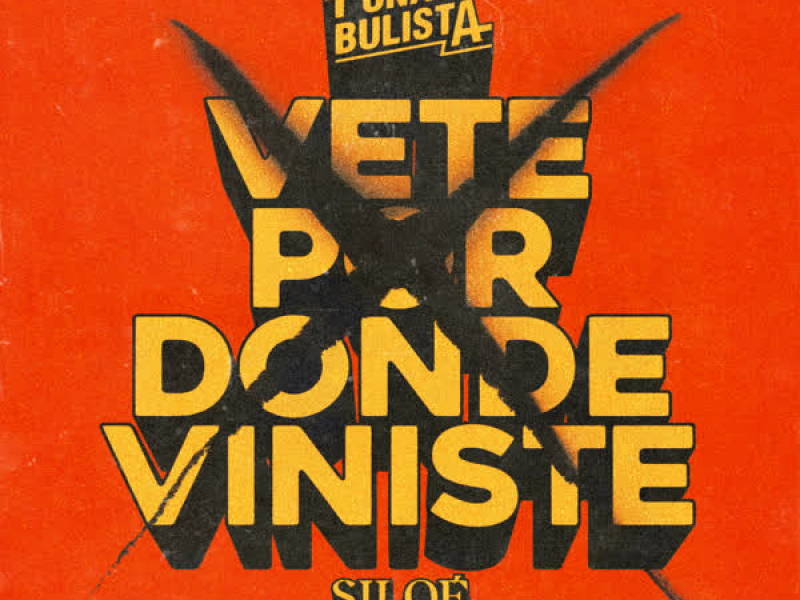 Vete por donde viniste (Single)