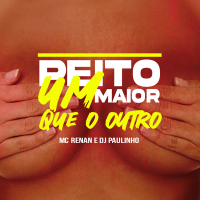 Peito um Maior que o outro (Single)