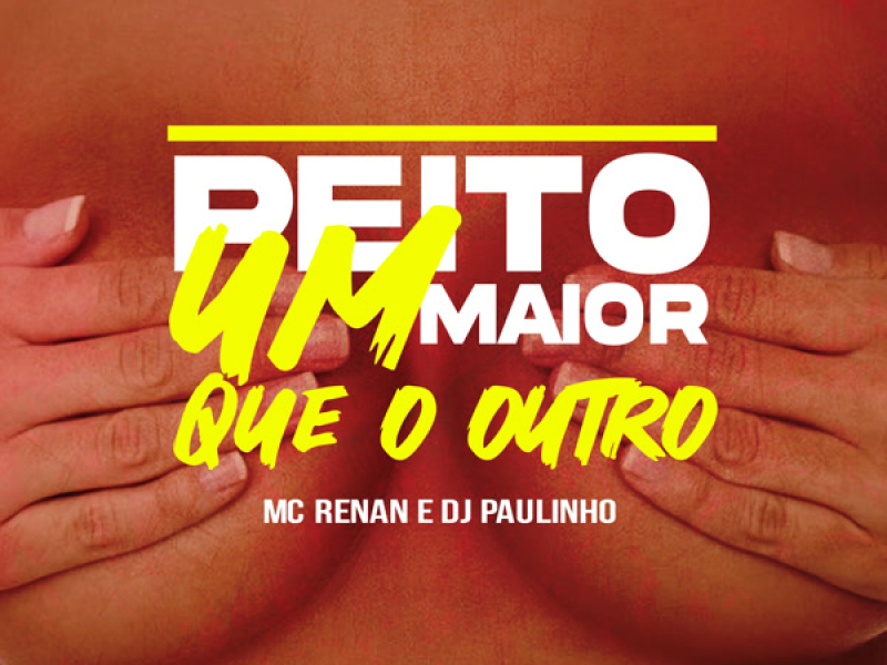 Peito um Maior que o outro (Single)