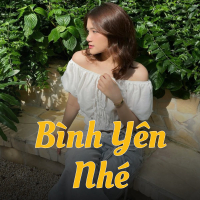 Bình Yên Nhé (NVT Remix) (Single)