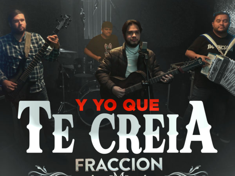 Y Yo Que Te Créia (Single)