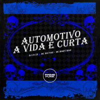 Automotivo a Vida é Curta (Single)