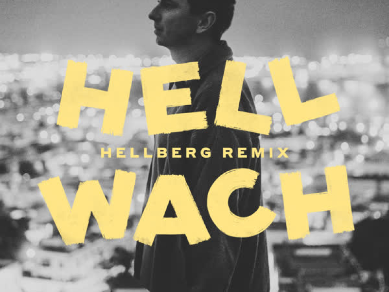 Hellwach (Hellberg Remix) (Single)