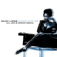 Made For Me (Lil Jon & Kronic Remix) (Single)