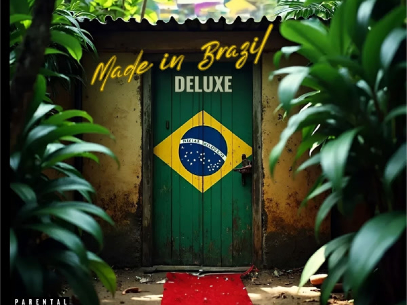 MADE IN BRAZIL (DELUXE)