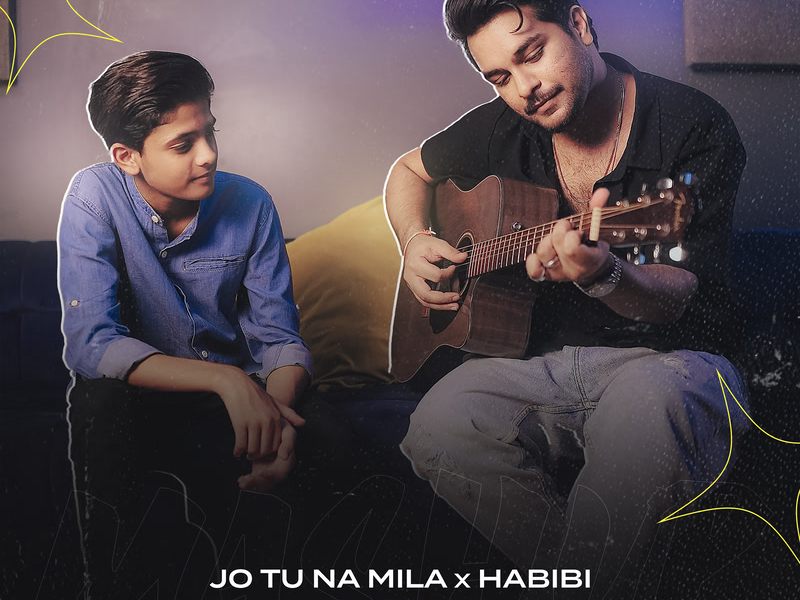 Jo Tu Na Mila x Habibi (Mashup) (Single)