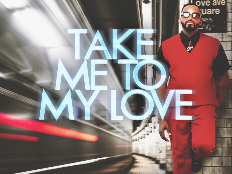 Take Me To My Love (Single)