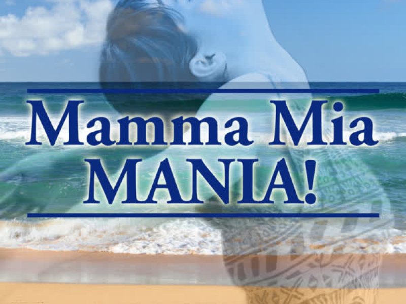 Mamma Mia Mania