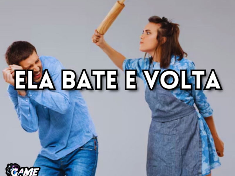 Ela Bate e Volta (Single)