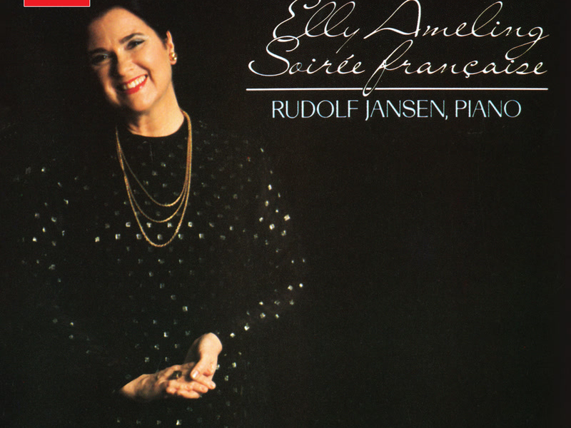 Soirée française (Elly Ameling – The Philips Recitals, Vol. 22)