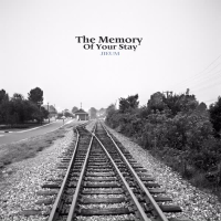 The Memory Of Your Stay (Single)
