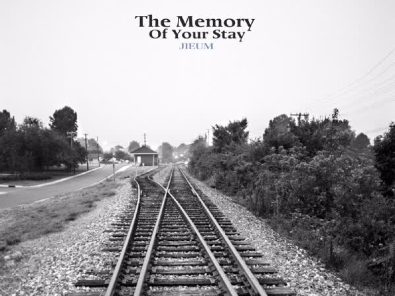 The Memory Of Your Stay (Single)
