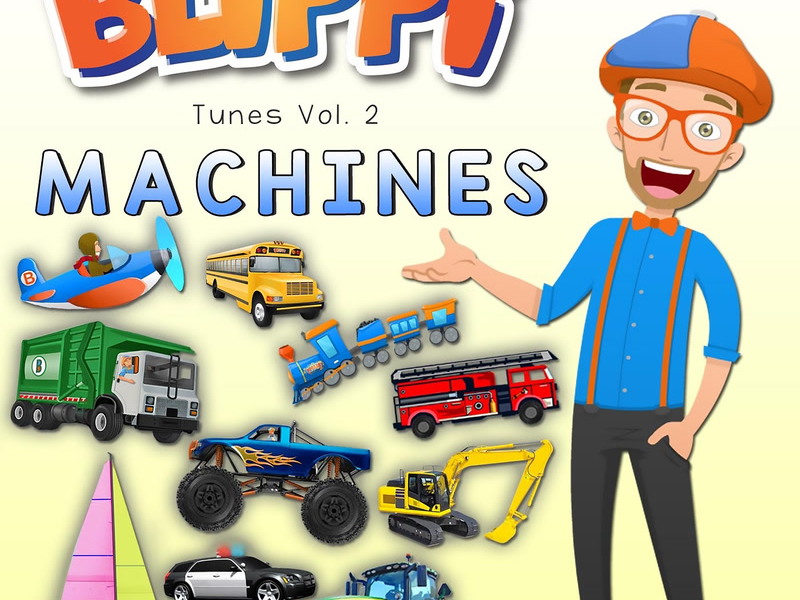 Blippi Tunes, Vol. 2: Machines (Music for Toddlers)