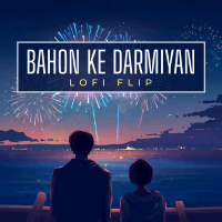 Bahon Ke Darmiyan (Lofi Flip) (Single)