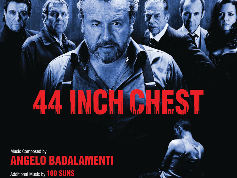 44 Inch Chest (Original Motion Picture Soundtrack)