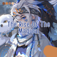 The Rise Of The Magical (Single)