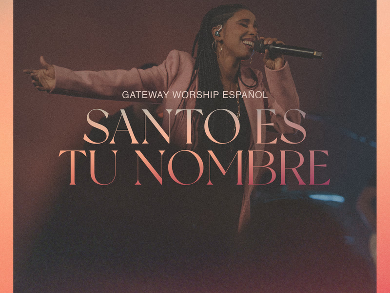 Santo Es Tu Nombre (Live) (Single)