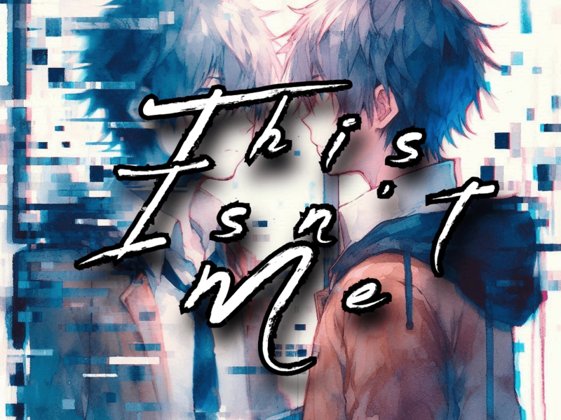 This Isn't Me (Single)