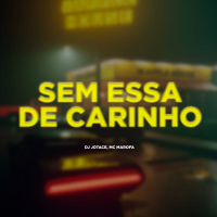 SEM ESSA DE CARINHO (Single)