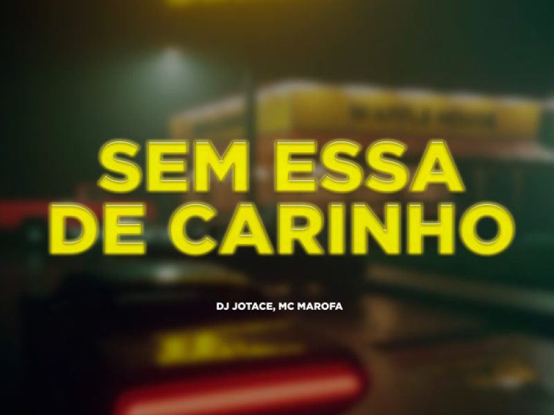 SEM ESSA DE CARINHO (Single)