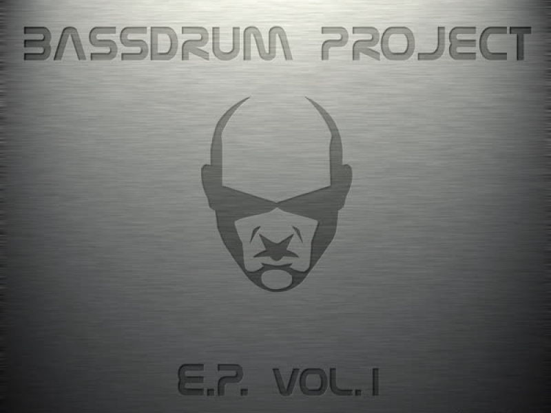 Bassdrum Project Ep Vol. 1