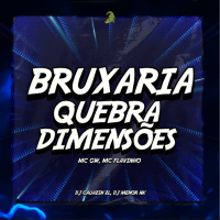 Bruxaria Quebra Dimensoẽs (Single)
