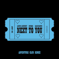 Next To You (Adventure Club Remix) (Single)