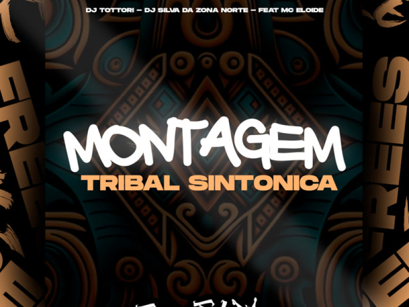 Montagem Tribal Sintonica (Single)
