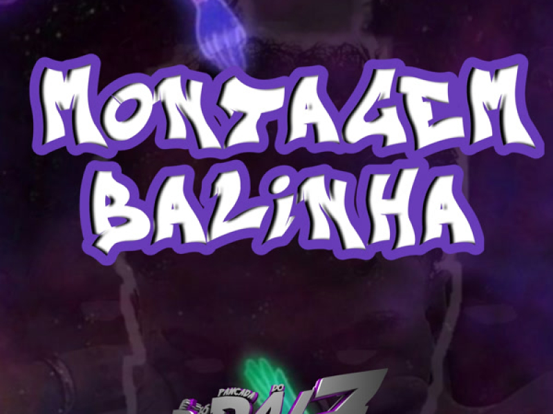 MONTAGEM BALINHA (Single)