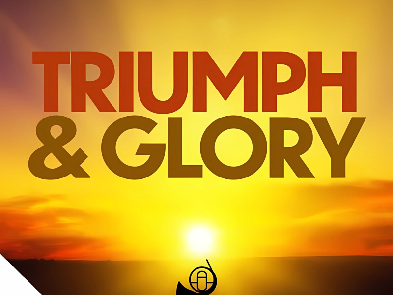 Triumph & Glory