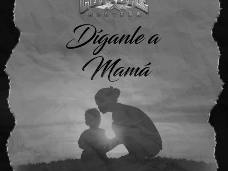 Díganle a Mamá (Single)