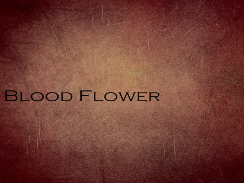 Blood Flower (Single)