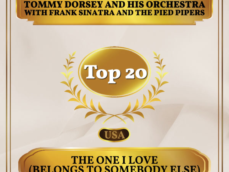 The One I Love (Belongs to Somebody Else) (Billboard Hot 100 - No 15) (Single)
