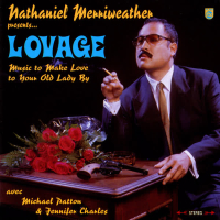 Nathaniel Merriweather Presents...Lovage: Music to Make Love to Your Old Lady By