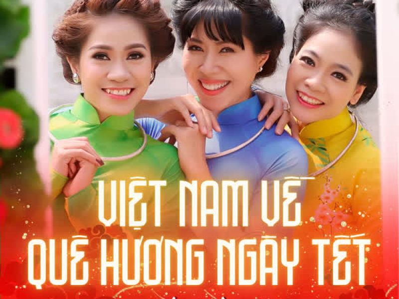 Việt Nam Về Quê Hương Ngày Tết (Single)