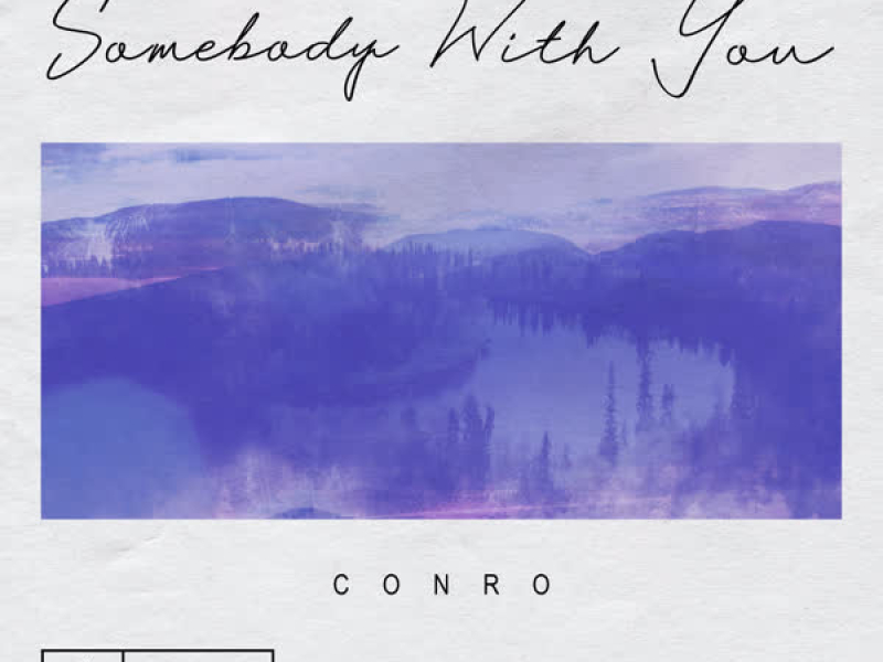 Somebody With You (Single)