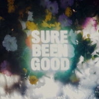 Sure Been Good (EP)