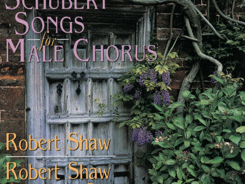 Schubert: Songs for Male Chorus