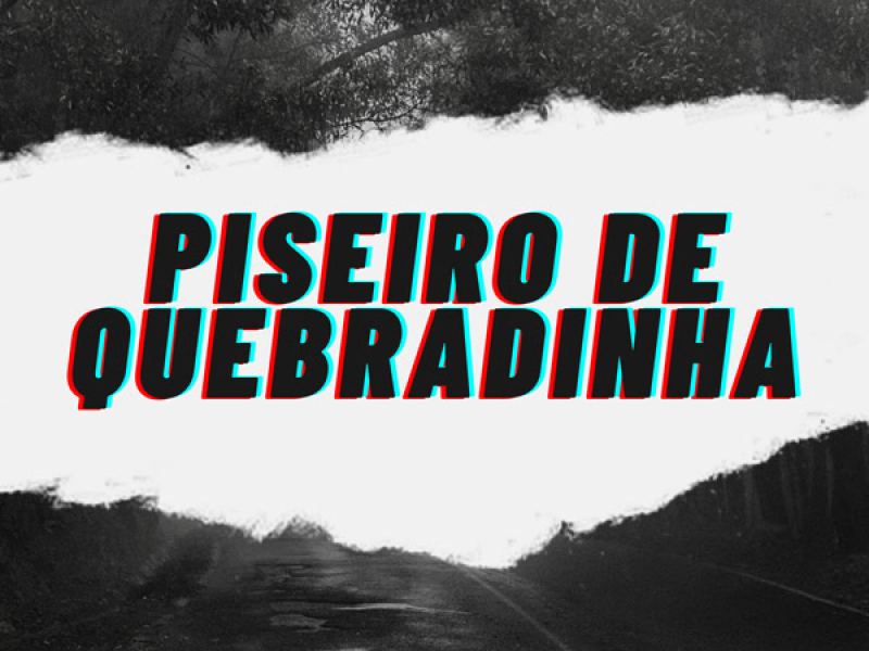 Piseiro De Quebradinha (Single)