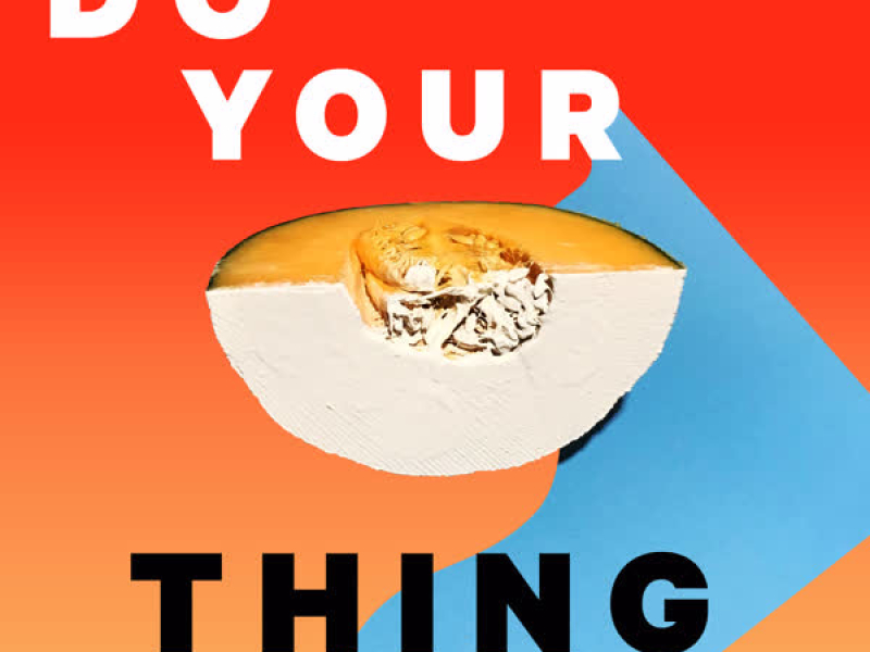 D.Y.T. (Do Your Thing) (Single)