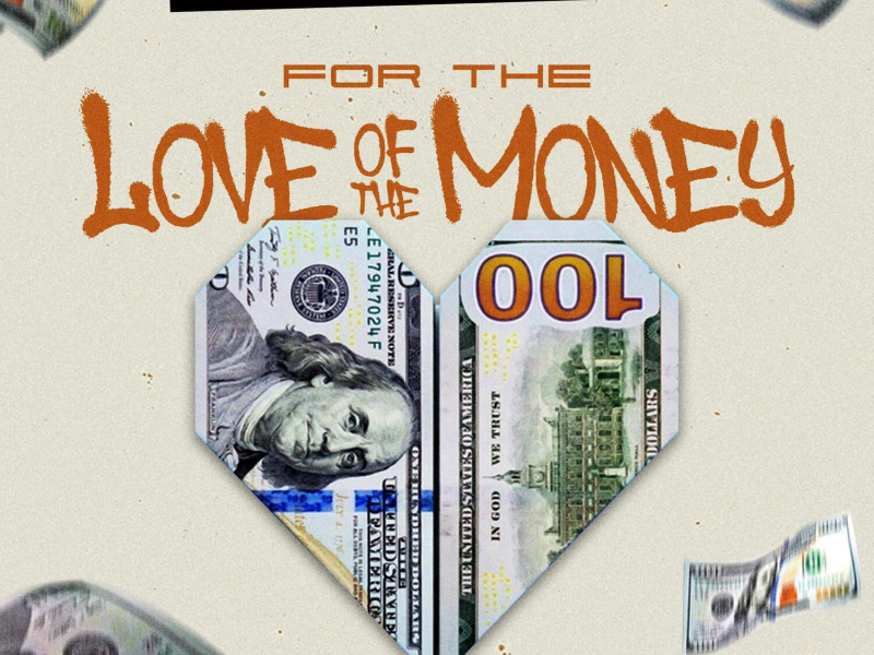 For The Love Of The Money (Single)