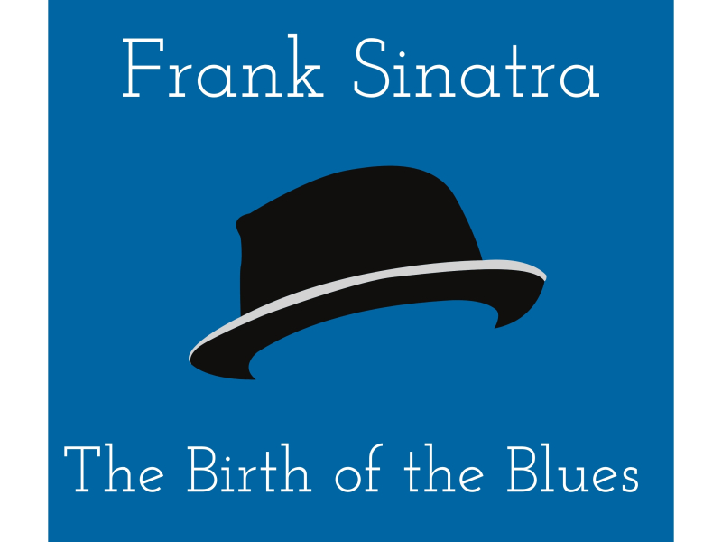 The Birth of the Blues (Billboard Hot 100 - No 19) (Single)